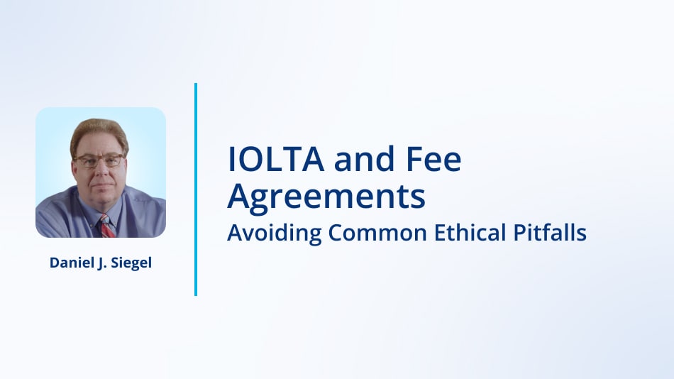 IOLTA and Fee Agreements: Avoiding Common Ethical Pitfalls | CLE ...