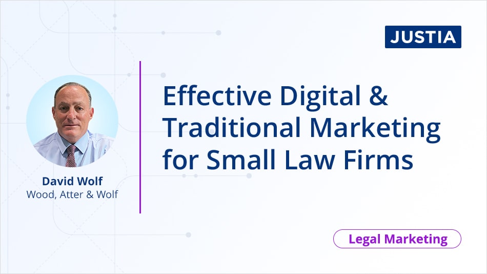 Effective Digital & Traditional Marketing for Small Law Firms