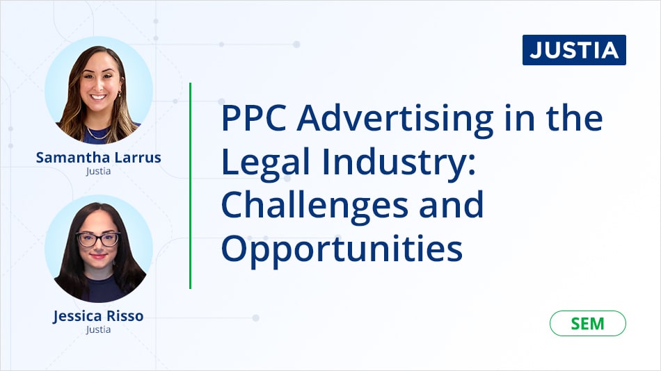 PPC Advertising in the Legal Industry: Challenges and Opportunities