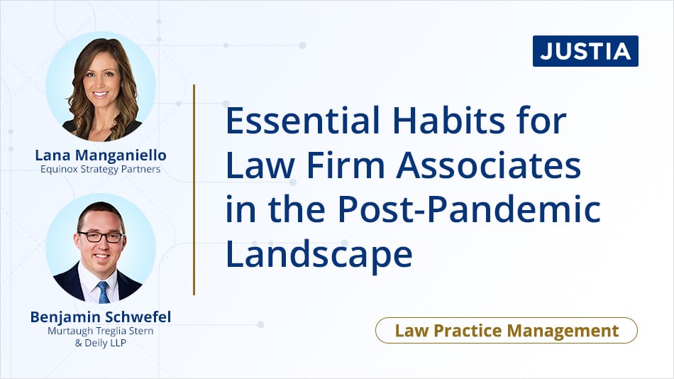 Driving Your Success: Essential Habits for Law Firm Associates in the Post-Pandemic Landscape