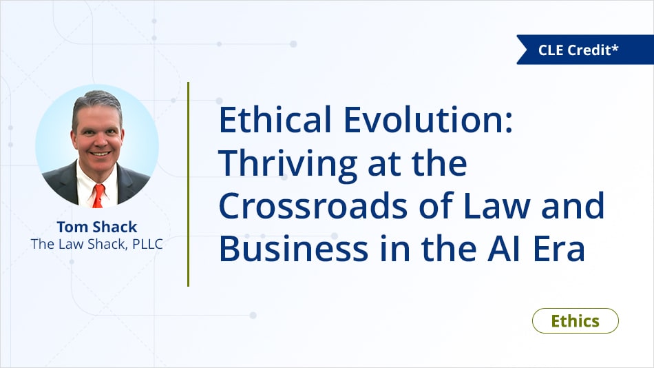 Ethical Evolution: Thriving at the Crossroads of Law and Business in the AI Era