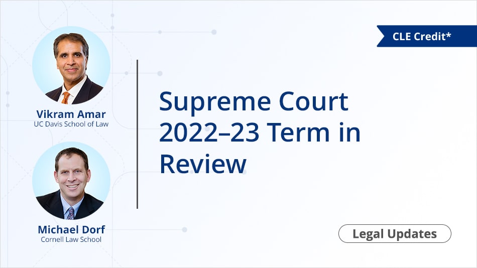 Supreme Court 2022-23 Term in Review