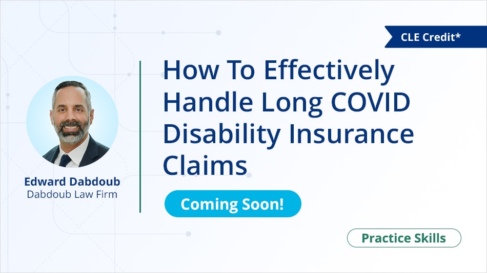 How To Effectively Handle Long COVID Disability Insurance Claims