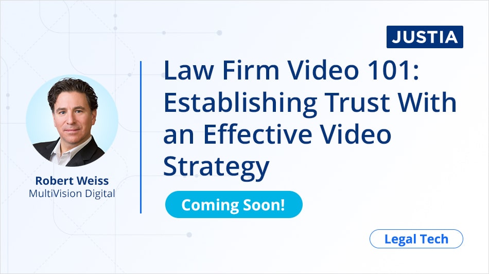 Law Firm Video 101: Establishing Trust With an Effective Video Strategy
