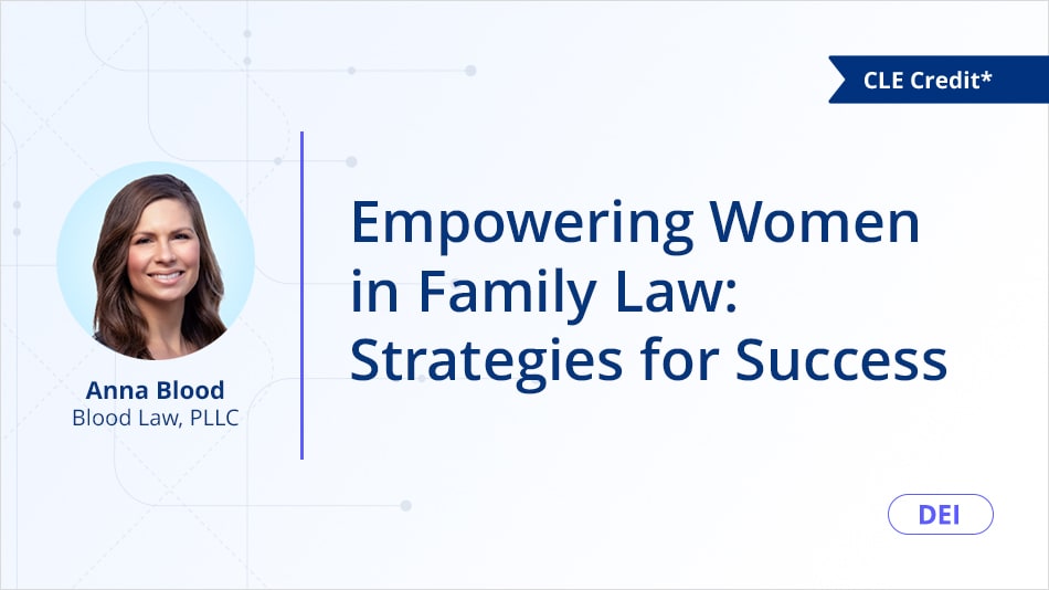 Empowering Women in Family Law: Strategies for Success
