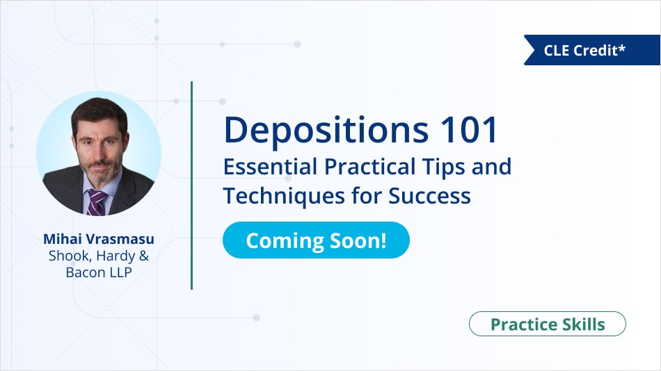 Depositions 101: Essential Practical Tips and Techniques for Success