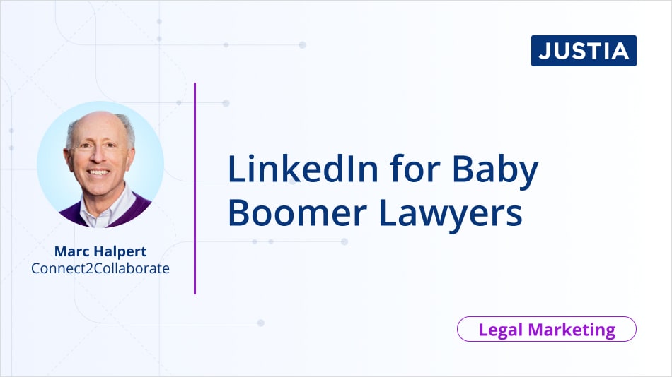 LinkedIn for Baby Boomer Lawyers