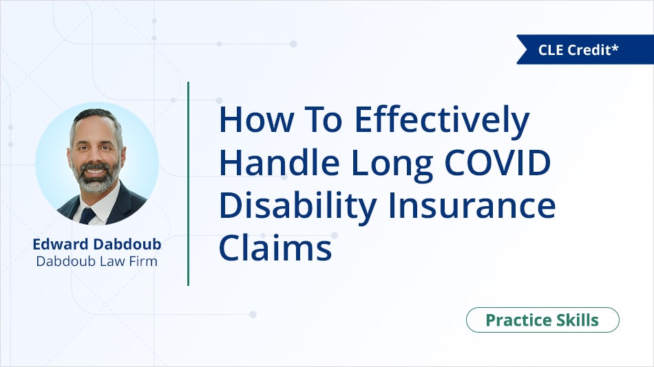 How To Effectively Handle Long COVID Disability Insurance Claims