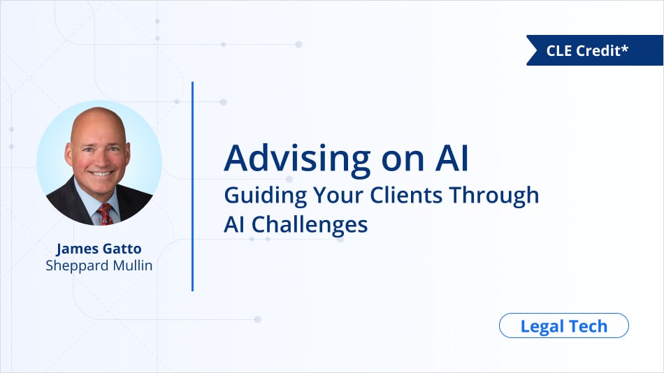 Advising on AI: Guiding Your Clients Through AI Challenges