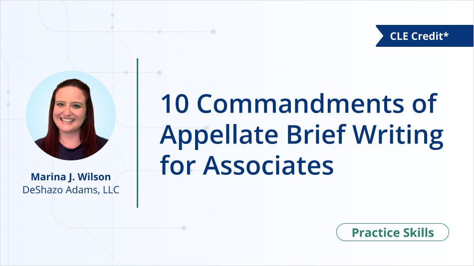 10 Commandments of Appellate Brief Writing for Associates