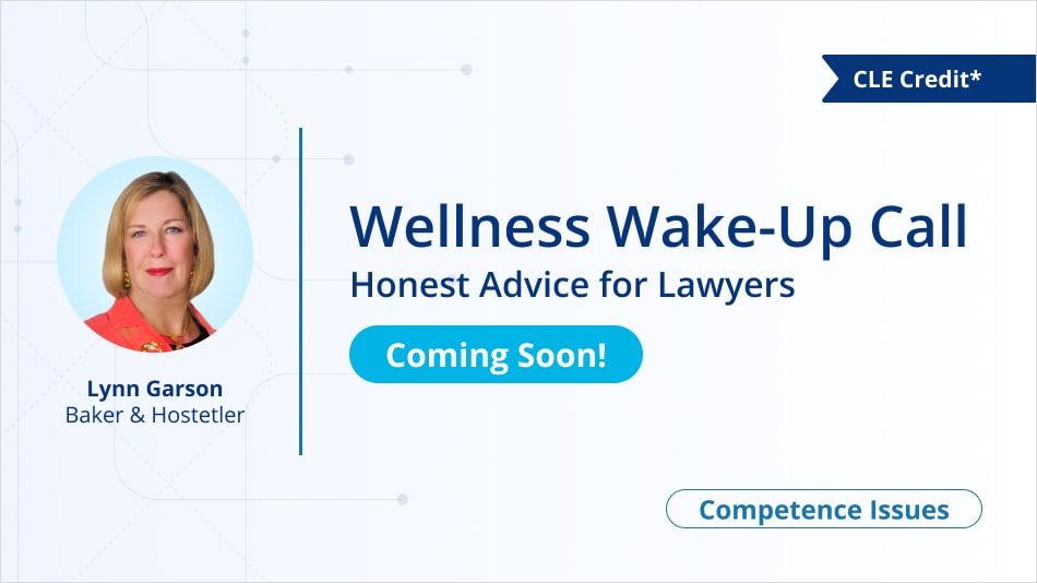 Wellness Wake-Up Call: Honest Advice for Lawyers