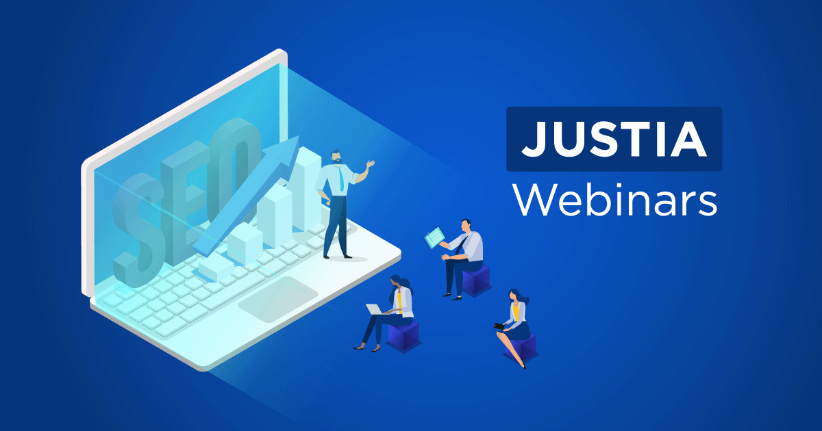 Website Content Do’s & Don’ts: Ask Our Experts | Justia Webinars