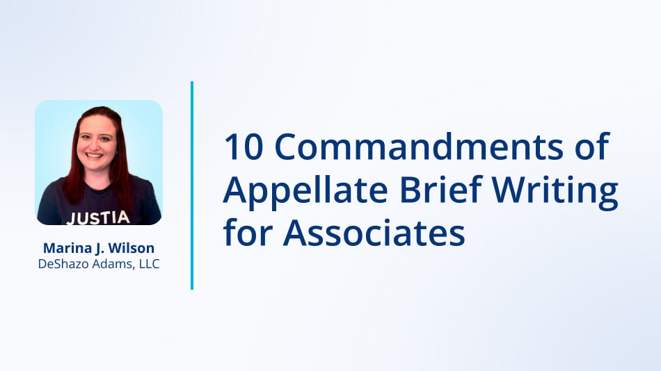 10 Commandments of Appellate Brief Writing for Associates