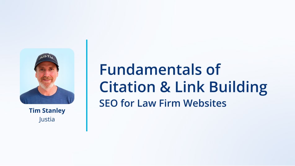 Fundamentals of Citation & Link Building: SEO for Law Firm Websites