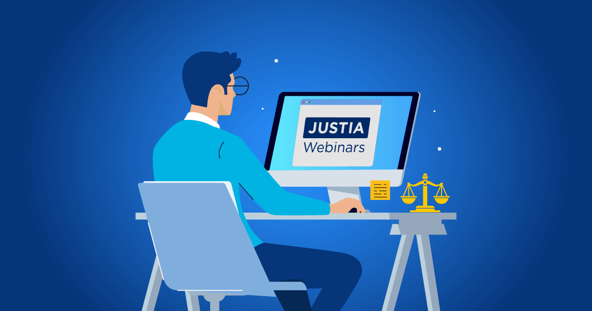 Efficient Learning for Busy Lawyers: How Justia CLE & Webinars Delivers Practical Value!
