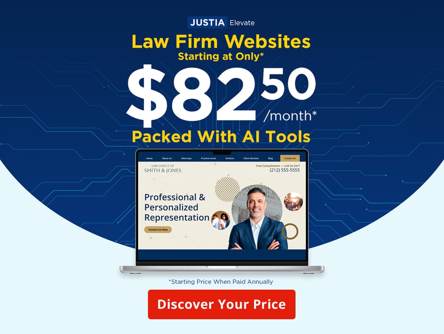 Justia Elevate. Law Firm Websites Starting at Only \$82.50/month\*. Packed With AI Tools (\*Starting Price When Paid Annually). Discover Your Price