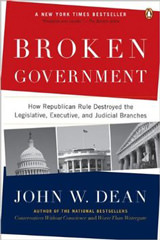 Broken Government: How Republican Rule Destroyed the Legislative, Executive, and Judicial Branches Broken Government: How Republican Rule Destroyed the Legislative, Executive, and Judicial Branches