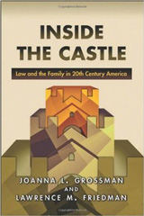 Inside the Castle: Law and the Family in 20th Century America Inside the Castle: Law and the Family in 20th Century America