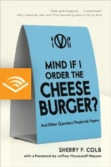 Mind if I Order the Cheeseburger?: And Other Questions People Ask Vegans Mind if I Order the Cheeseburger?: And Other Questions People Ask Vegans