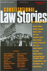 Constitutional Law Stories, 2d Edition Constitutional Law Stories, 2d Edition