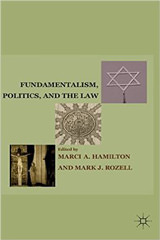 Fundamentalism, Politics, and the Law Fundamentalism, Politics, and the Law
