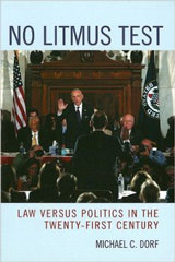 No Litmus Test Law versus Politics in the Twenty-First Century No Litmus Test Law versus Politics in the Twenty-First Century